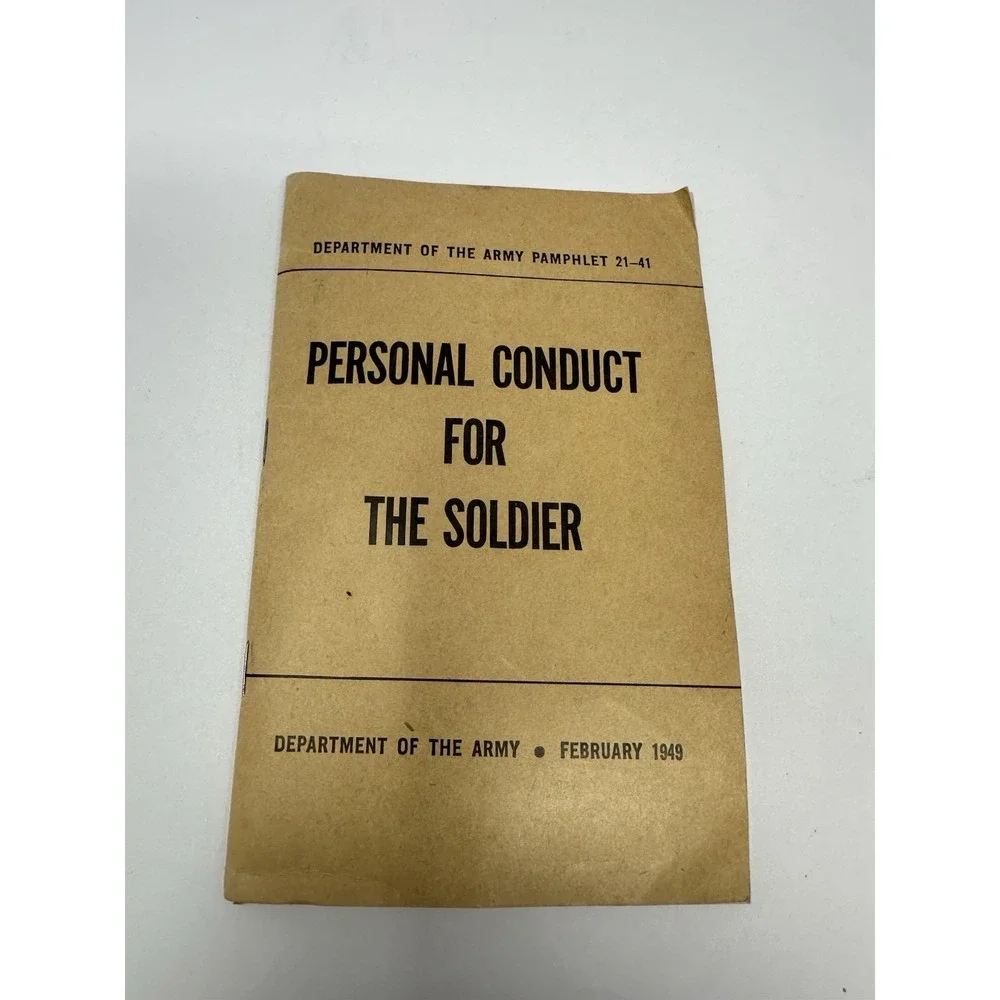 1949 U.S. Army Personal Conduct for the Soldier - Pamphlet 21-41 Book T5